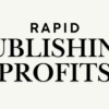 Roberto Morlacchi – Rapid Publishing Profits: Unlock Your Path to Self-Publishing Success