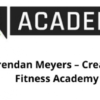 Brendan Meyers – Creative Fitness Academy