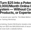 vDuston McGroarty – Turn $25 into $40,000/month