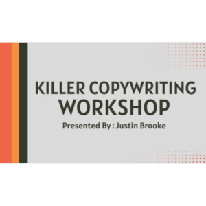 Justin Brooke – Killer Copywriting: The Ultimate Guide to Persuasive Words That Sell
