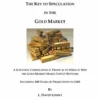 L. David Linsky – The Key to Speculation in the Gold Market (eBooks)