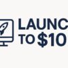 Adam Enfroy – Launch To 10K: The Ultimate Guide to Growing a Profitable Online Business