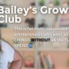 Bailey Vann – Bailey’s Growth Club